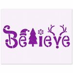 Believe Christmas Stencil